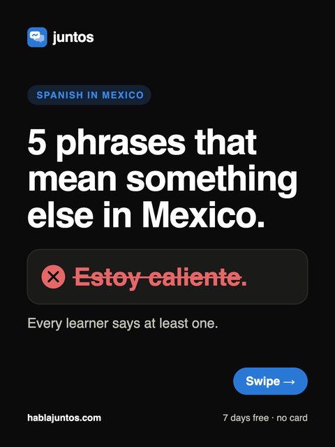 Carousel cover: 5 phrases that mean something else in Mexico